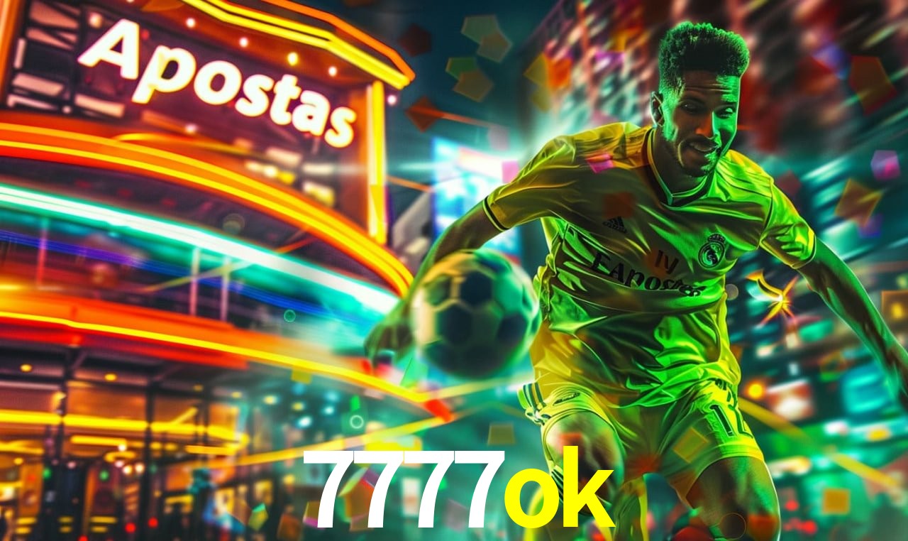 Apostas Esportivas na 7777ok: Um Guia Completo
